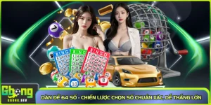 Dàn Đề 64 Số - Chiến Lược Chọn Số Chuẩn Xác, Dễ Thắng Lớn