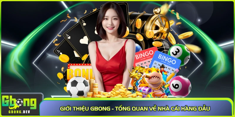 Giới thiệu Gbong - Tổng quan về nhà cái hàng đầu Giới thiệu Gbong - Tổng quan về nhà cái hàng đầu